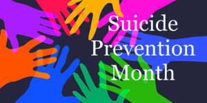 Read more about the article September: A month for Suicide Prevention, 2024